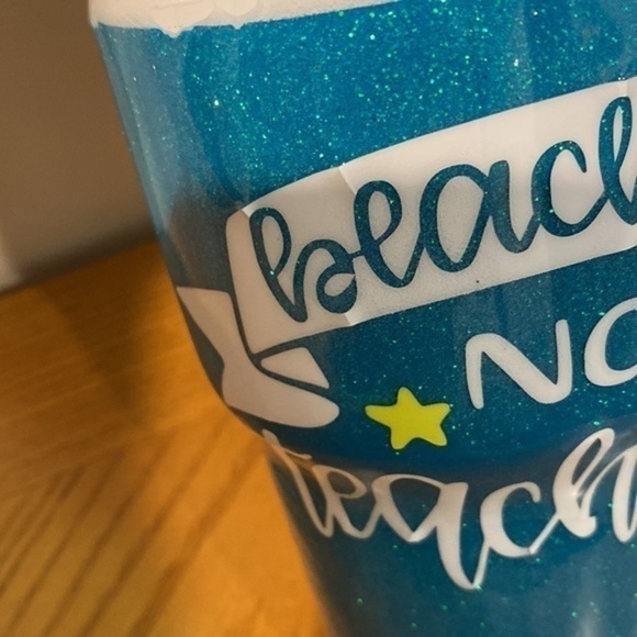 Hand crafted “Beaching Not Teaching” acrylic resin glitter tumbler - Picture 4 of 10